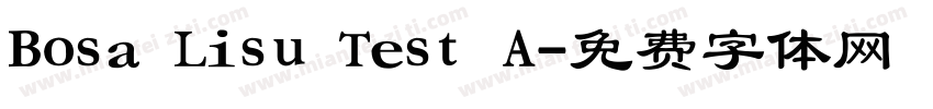 Bosa Lisu Test A字体转换